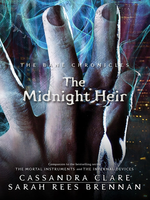 Title details for The Midnight Heir by Cassandra Clare - Available